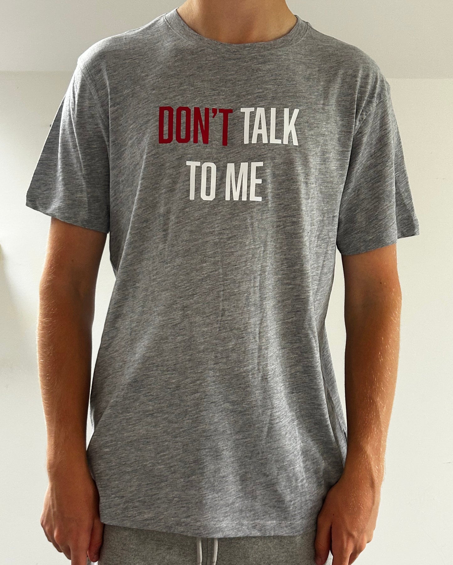Don't Talk To Me Short Sleeve T-Shirt