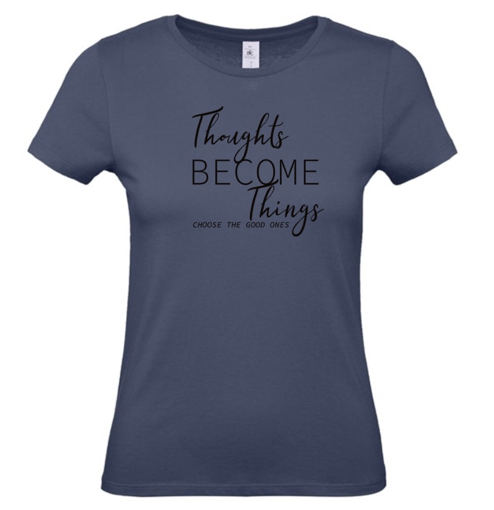 'Thoughts become Things' Women's Basic Short Sleeve T-Shirt