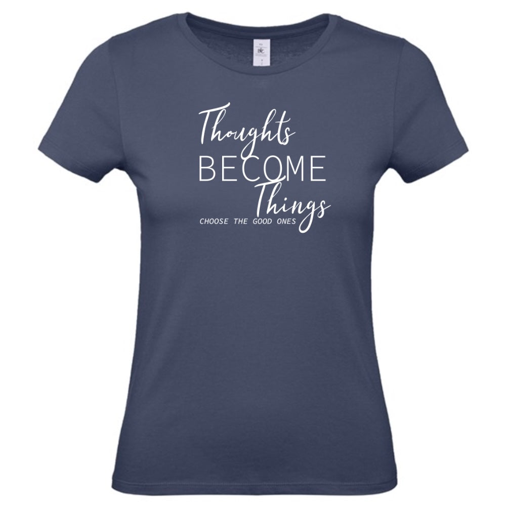 'Thoughts become Things' Women's Basic Short Sleeve T-Shirt